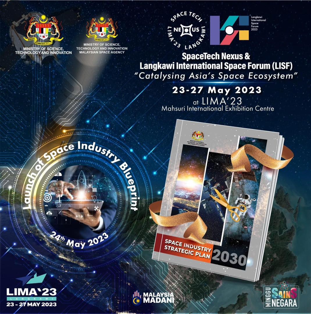 MOSTI bakal meneraju Space Tech Nexus untuk julung kali di LIMA ‘23