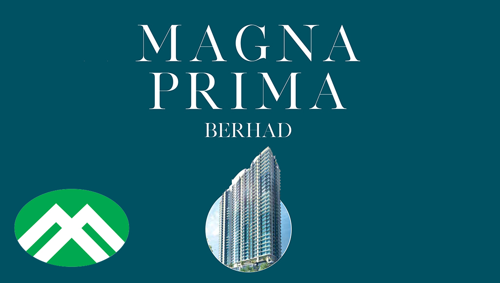 Magna Prima bangun hartanah RM1.2 bilion di Kuala Lumpur