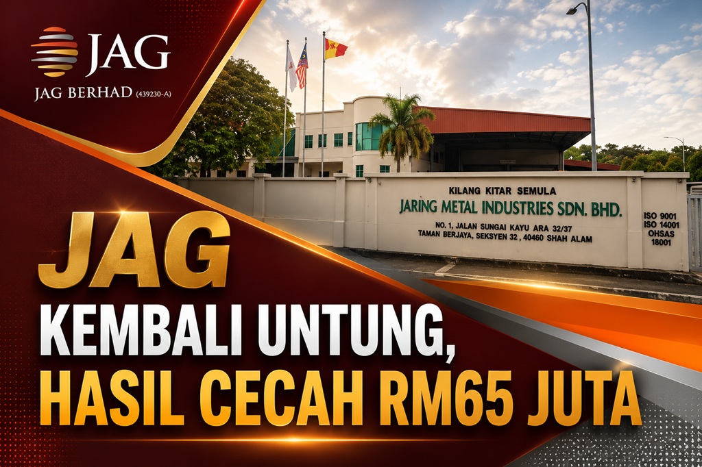 JAG Berhad Kembali Untung, Hasil Hampir RM65 Juta Dipacu Segmen Rawatan Sisa Industri